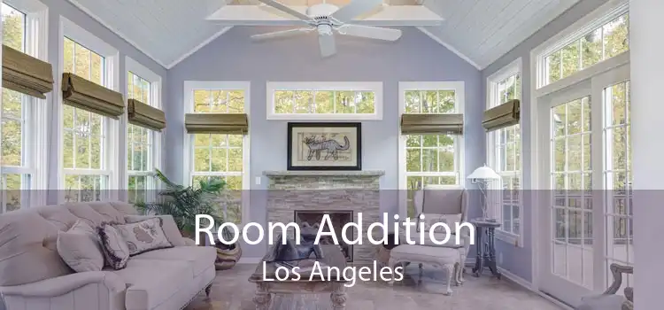 Room Addition Los Angeles